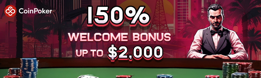 Bonus de bienvenue CoinPoker de 150%